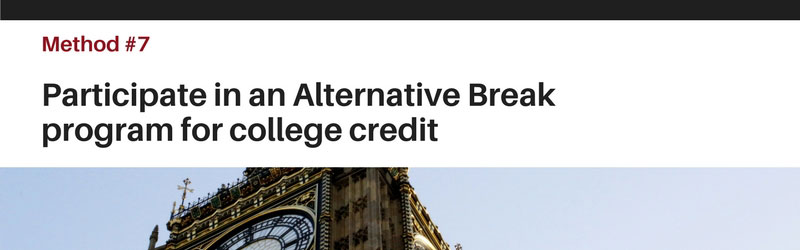 Quick Degrees Tip 7 - Alternative Break Credits